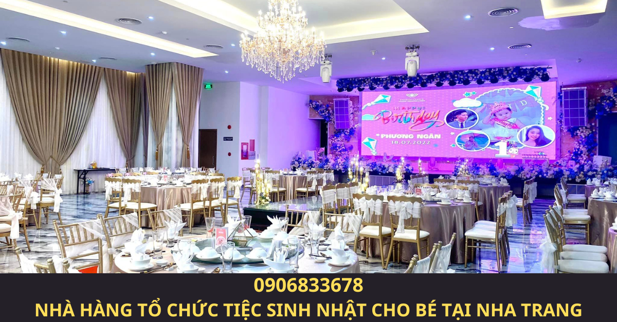 Nhà hàng tổ chức tiệc sinh nhật cho bé tại Nha Trang 