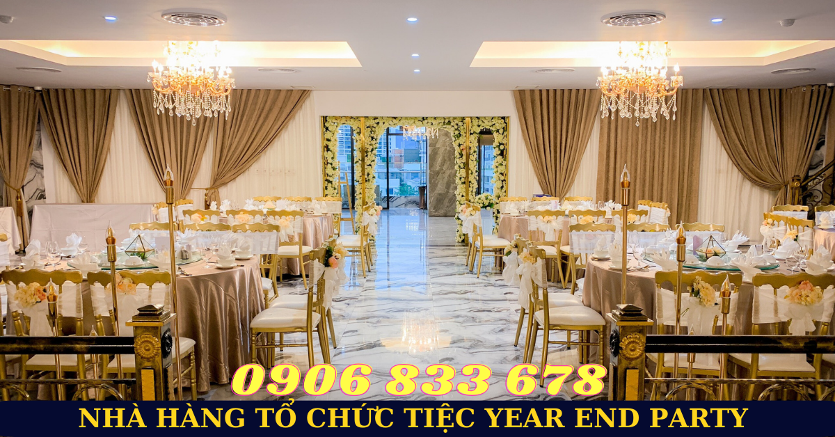 Top các nhà hàng tổ chức tiệc Year End Party 2024